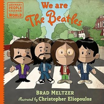 we are the beatles 1st edition brad meltzer ,christopher eliopoulos 0593533453, 978-0593533451