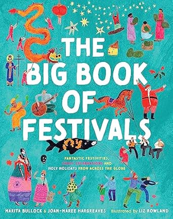 the big book of festivals 1st edition joan maree hargreaves ,marita bullock ,liz rowland 073441997x,