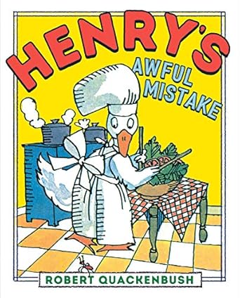 henrys awful mistake 1st edition robert quackenbush 1534415416, 978-1534415416