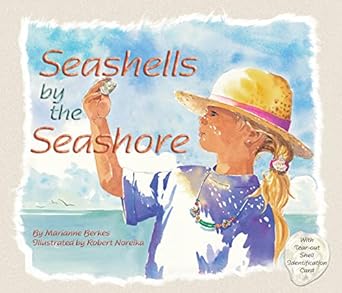 seashells by the seashore a beach counting book with stem and science fun 1st edition marianne berkes ,robert