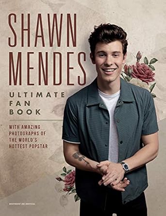 shawn mendes ultimate fan book 1st edition malcolm croft 1787392066, 978-1787392069