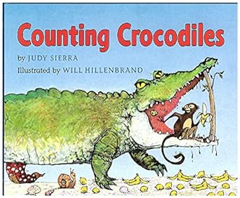 counting crocodiles 1st edition judy sierra ,will hillenbrand 0152163565, 978-0152163563