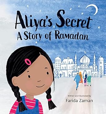 aliyas secret a story of ramadan 1st edition farida zaman 1771475641, 978-1771475648
