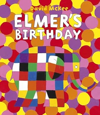 elmers birthday 1st edition david mckee 1541577647, 978-1541577640