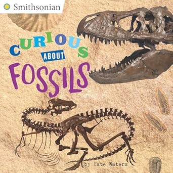 curious about fossils 1st edition kate waters 0448490196, 978-0448490199
