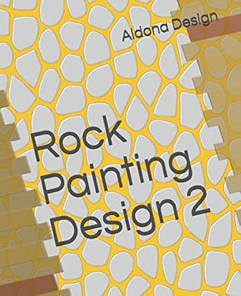rock painting design 2 craft and hobbies book 1st edition aldona design 1660815231, 978-1660815234