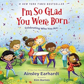 im so glad you were born celebrating who you are 1st edition ainsley earhardt ,kim barnes 031077702x,