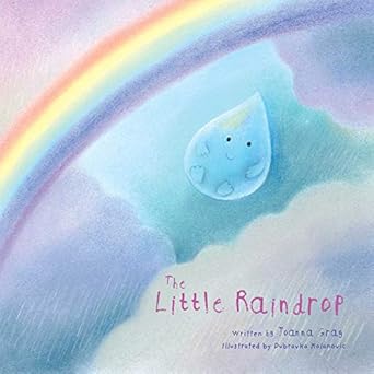 the little raindrop 1st edition joanna gray ,dubravka kolanovic 1628738219, 978-1628738216