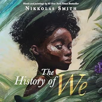 the history of we 1st edition nikkolas smith 0593619684, 978-0593619681