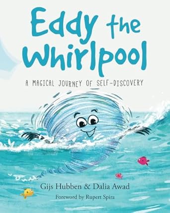 eddy the whirlpool a magical journey of self discovery 1st edition gijs hubben ,dalia awad ,rupert spira