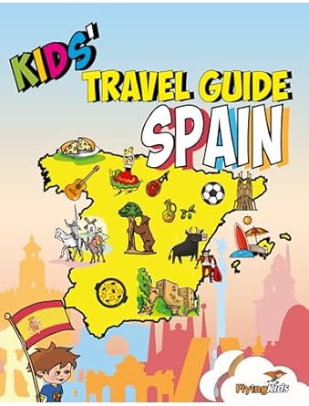 kids travel guide spain the fun way to discover spain especially for kids 1st edition wendy crawford ,shiela