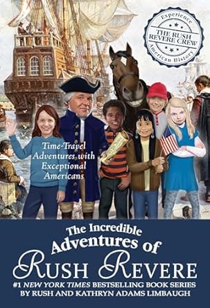 the incredible adventures of rush revere rush revere and the brave pilgrims rush revere and the first