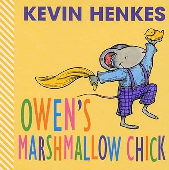 owens marshmallow chick an easter and springtime book for kids 1st edition kevin henkes 0060010126,