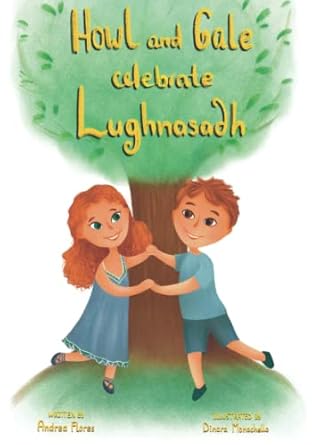 howl and gale celebrate lughnasadh 1st edition andrea flores ,dinara monachello 1737414414, 978-1737414414