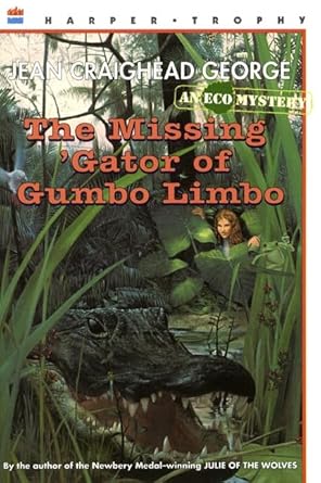 the missing gator of gumbo limbo 1st edition jean craighead george 006440434x, 978-0064404341
