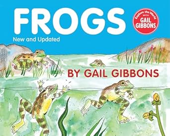 frogs 1st edition gail gibbons 0823411346, 978-0823411344