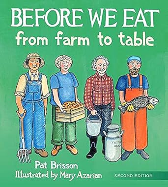 before we eat from farm to table 1st edition pat brisson ,mary azarian 0884486524, 978-0884486527