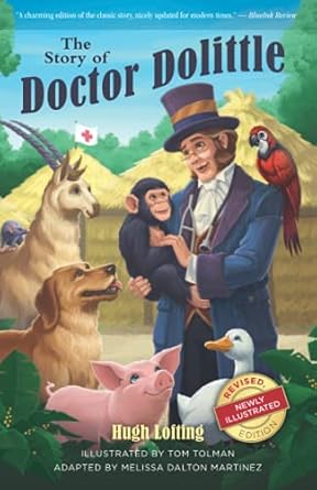 the story of doctor dolittle revised newly 1st edition hugh lofting ,melissa dalton martinez ,tom tolman