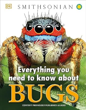everything you need to know about bugs 1st edition dk 1465428941, 978-1465428943