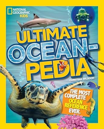 ultimate oceanpedia the most complete ocean reference ever 1st edition christina wilsdon 1426325509,