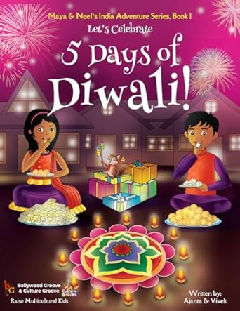 lets celebrate 5 days of diwali 1st edition ajanta chakraborty ,vivek kumar 1945792051, 978-1945792052