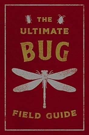 the ultimate bug field guide the entomologists handbook 1st edition thomas nelson ,julius csotonyi
