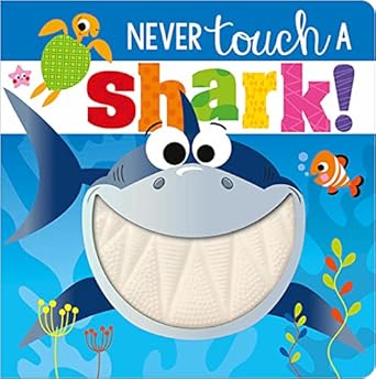 never touch a shark 1st edition rosie greening ,stuart lynch 1789478863, 978-1789478860