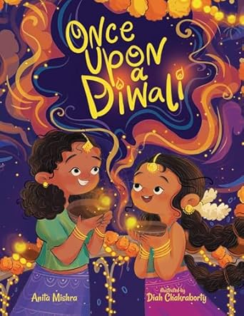 once upon a diwali 1st edition anita mishra ,diah chakraborty 1958372447, 978-1958372449