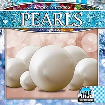 pearls guided reading level r earths treasure series 1st edition christine petersen 1731644965, 978-1731644961