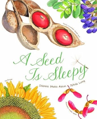 a seed is sleepy 1st edition dianna aston ,sylvia long 1452131473, 978-1452131474