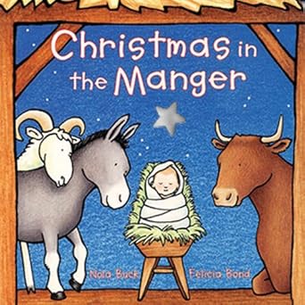 christmas in the manger 1st edition nola buck ,felicia bond 0694012270, 978-0694012275