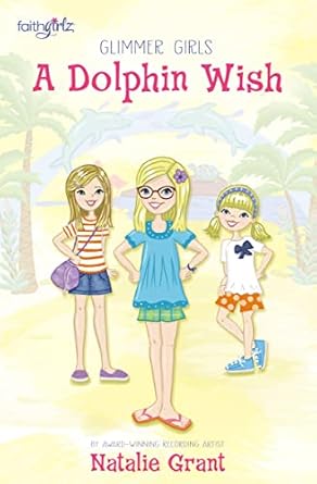 a dolphin wish 1st edition natalie grant 0310752531, 978-0310752530