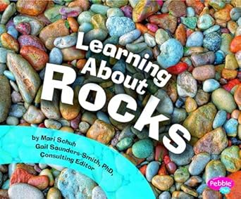 learning about rocks 1st edition mari schuh 1429671084, 978-1429671088