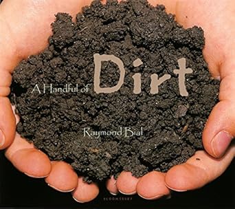 a handful of dirt 1st edition raymond bial 0802786987, 978-0802786982