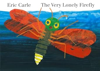the very lonely firefly board book 1st edition eric carle 0399234276, 978-0399234279