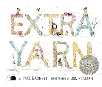 extra yarn a caldecott honor award winner 1st edition mac barnett ,jon klassen 0061953385, 978-0061953385