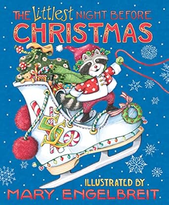 mary engelbreits the littlest night before christmas a christmas holiday book for kids 1st edition mary