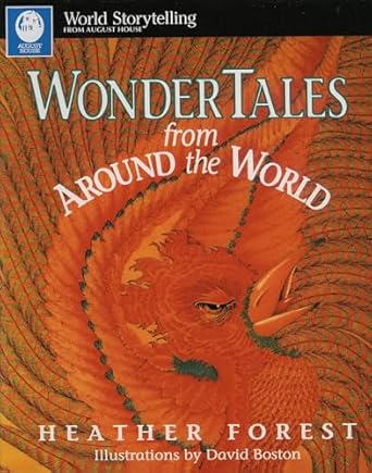 wonder tales from around the world 1st edition heather forest ,david boston 0874834228, 978-0874834222