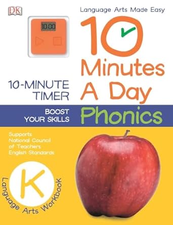 10 minutes a day phonics kindergarten supports national council of teachers english standards 1st edition dk