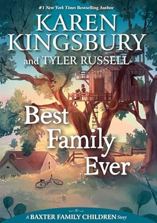 best family ever 1st edition karen kingsbury ,tyler russell 1534412158, 978-1534412156