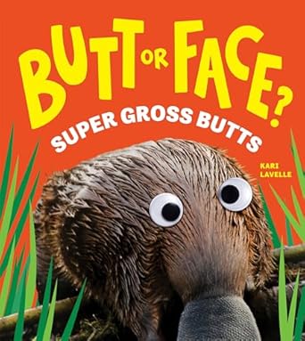 butt or face volume 3 super gross butts 1st edition kari lavelle 1464233039, 978-1464233036