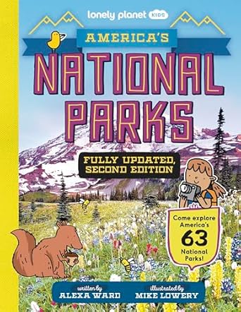 lonely planet kids americas national parks 1st edition alexa ward ,mike lowery 1837582580, 978-1837582587