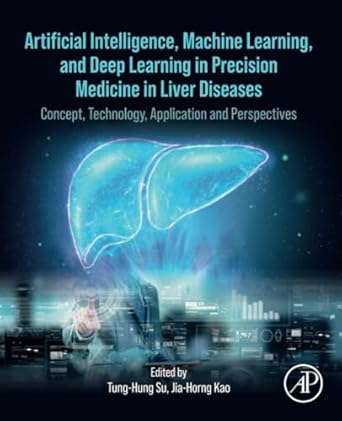 artificial intelligence machine learning and deep learning in precision medicine in liver diseases concept