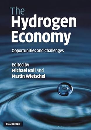 the hydrogen economy opportunities and challenges 1st edition michael ball ,martin wietschel 0521882168,