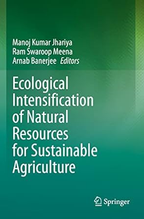 ecological intensification of natural resources for sustainable agriculture 1st edition manoj kumar jhariya