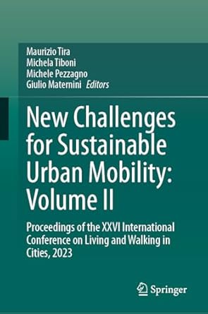 new challenges for sustainable urban mobility volume ii proceedings of the xxvi international conference on