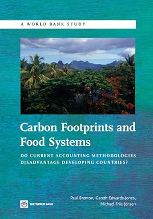 carbon footprints and food systems do current accounting methodologies disadvantage developing countries 1st