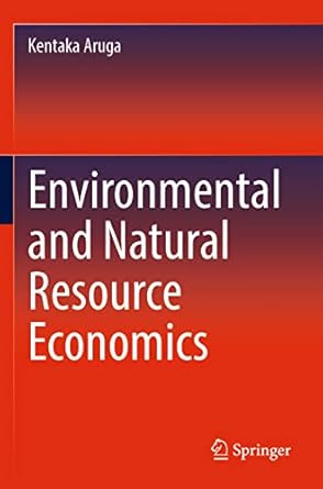 environmental and natural resource economics 1st edition kentaka aruga 3030950794, 978-3030950798