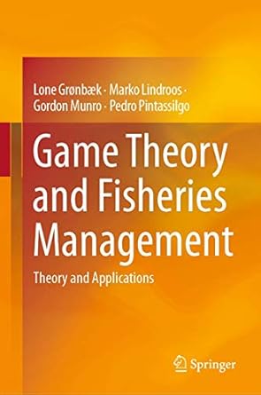 game theory and fisheries management 1st edition gronbaek 3030401111, 978-3030401115