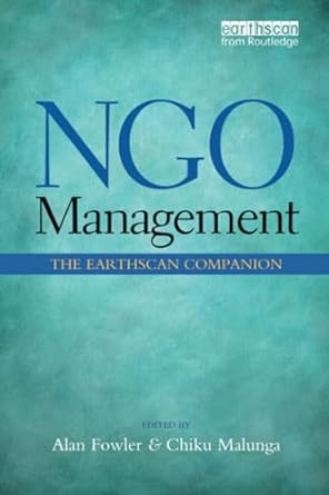 ngo management 1st edition alan fowler ,chiku malunga 1849711208, 978-1849711203